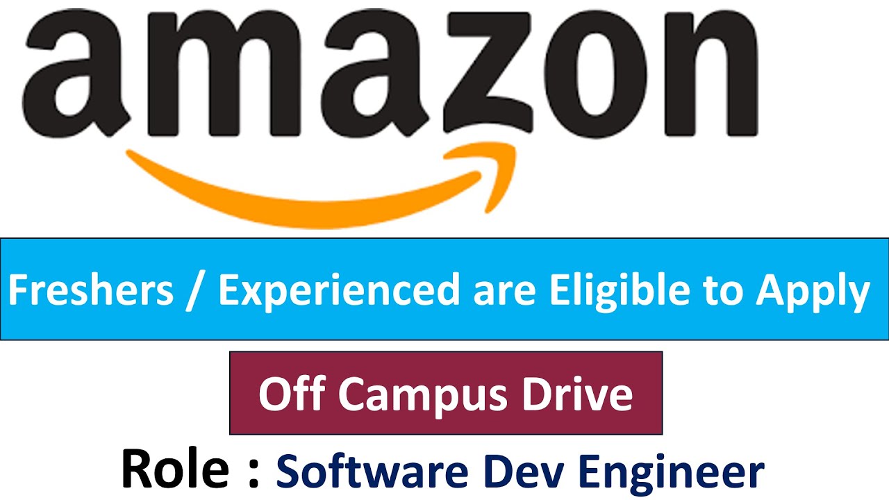 Amazon Hiring Software Dev Engineer - Freshers / Experienced are ...