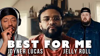 Joyner Lucas ft. Jelly Roll - Best For Me