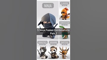 5 Ninja Fusion Combinations Part 2