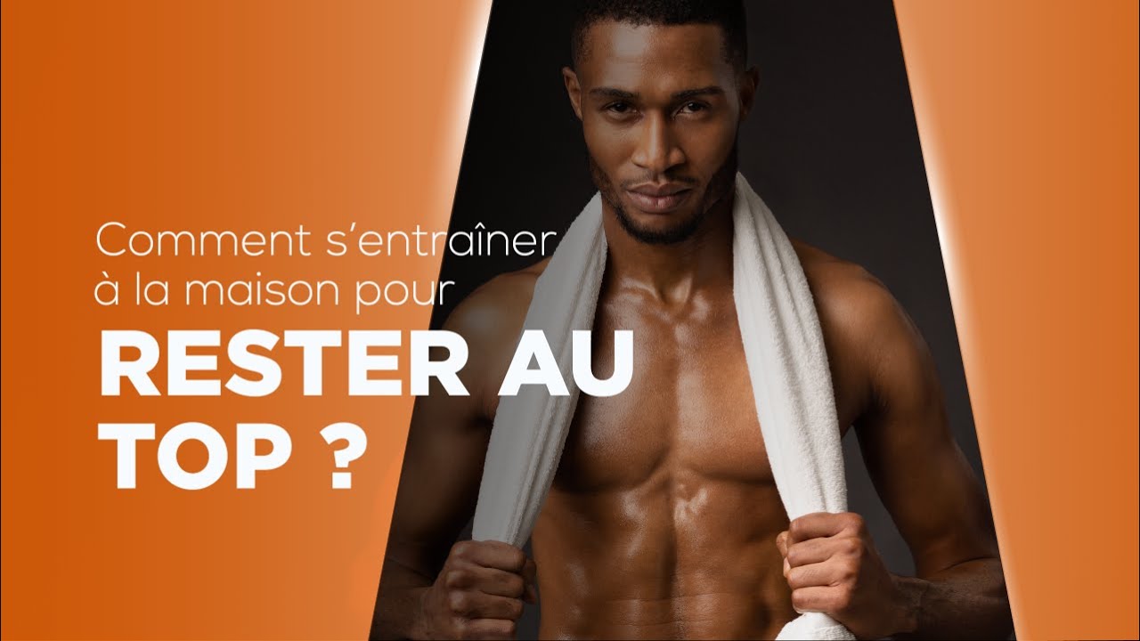 Comment faire du sport à la maison pour rester au top et garder la