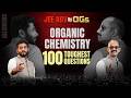100 Toughest Questions in Organic Chemistry 🚀 | for JEE Advanced 2026 | Ankit Sir and Nitin Sir
