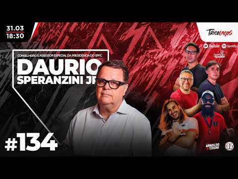 DAURIO SPERANZINI JR. (CONSELHEIRO E ASSESSOR DA PRESIDÊNCIA DO SÃO PAULO) - TRICOLAÇOS #134