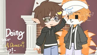 Doing your dares! || (1/2) || [Dreamnotfound] || (read Desc)
