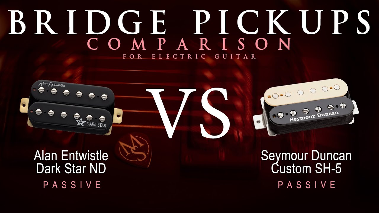 Alan Entwistle DARK STAR ND vs Seymour Duncan CUSTOM SH-5 - Bridge Guitar Pickup Comparison Demo