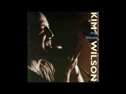 Kim Wilson  - Your Funeral and my trial