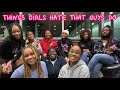 THINGS GUYS DO THAT GIRLS HATE // college edition