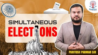 Deep Dive with VisionIAS | Simultaneous Elections | Paritosh Parmar Sir