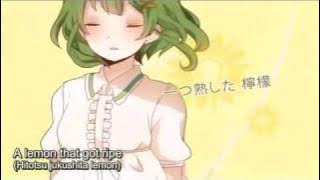 [GUMI] 'Lemon' english and romaji subbed [lyrics in the description]