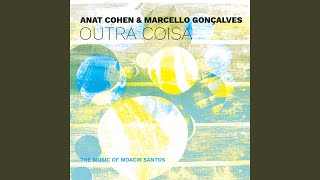 Coisa nº 10 - Marcello Gonçalves & Anat Cohen