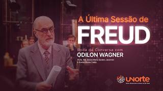A Última Sessão de Freud - Roda de Conversa com Odilon Wagner, Eloisa Jacomini e Karina Bruna Caldo