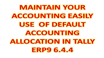 Tally Erp9 6.4.4 - Use Of Default Accounting Allocation || Voucher Type