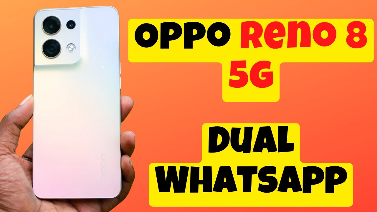 Oppo Reno 8 5g Dual Whatsapp || Oppo Reno Clone whatsapp or Second Whatsapp How to Use