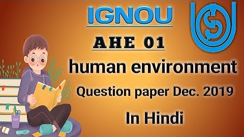 AHE 01 | human environment |manav paryavaran | previous year question paper in hindi | December 2019