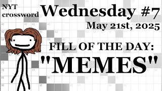 Wednesday, 5/21/25 -- NYT Crossword with Sam