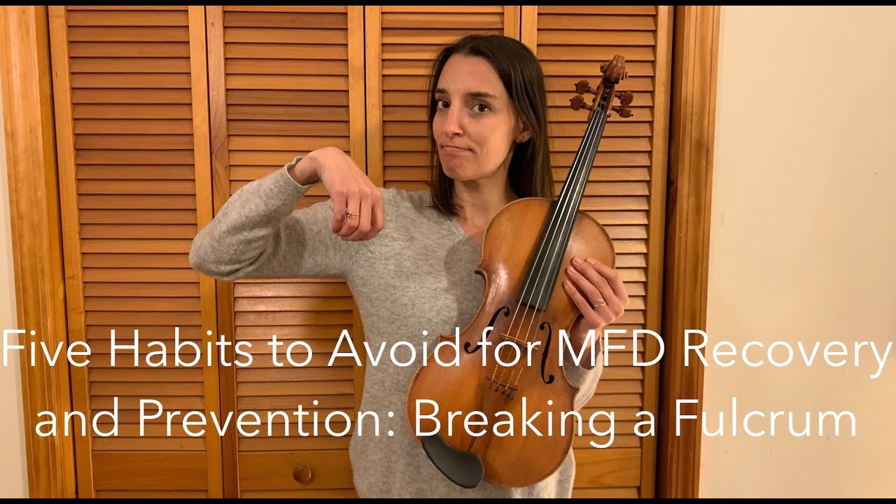 5 String Players' Habits to Avoid for Musician's Focal Dystonia Recovery: Breaking a Fulcrum