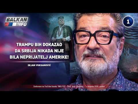 INTERVJU: Dejan Vuksanović – Trampu bih dokazao da Srbija nije neprijatelj Amerike! (18.8.2026)