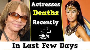 Actresses Who Died Recently in Last Few Days October 2021