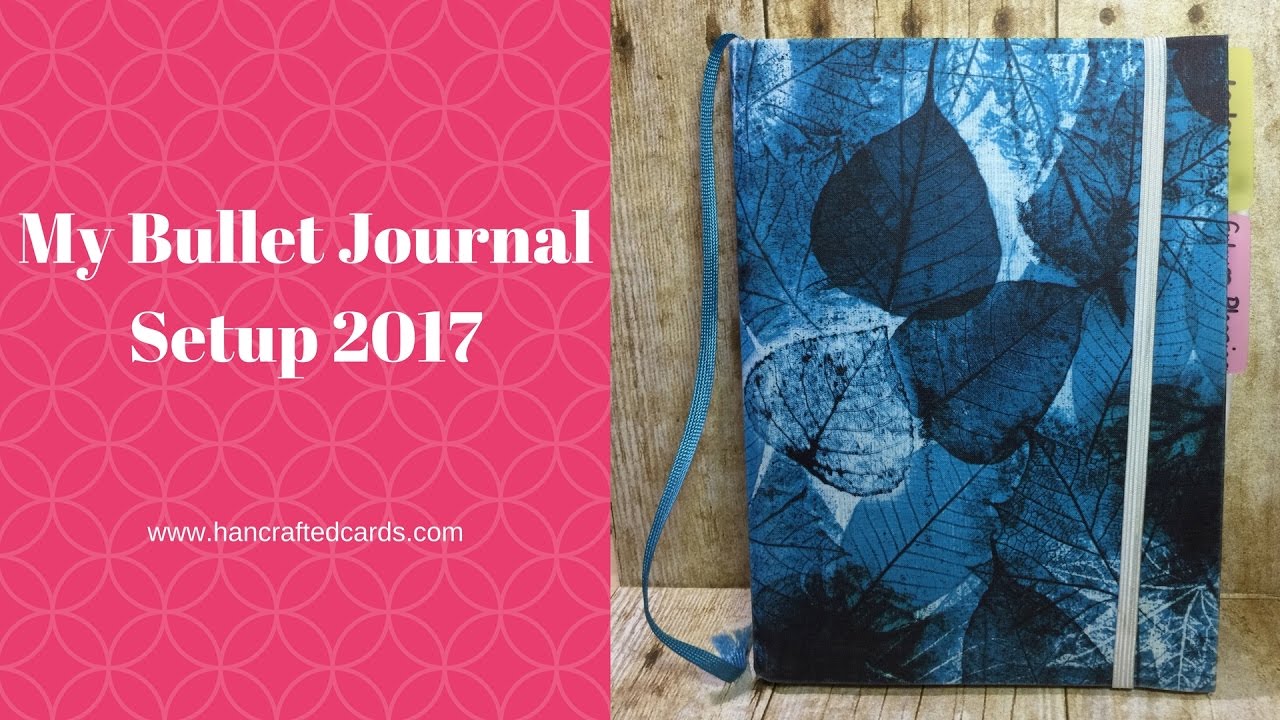 My Bullet Journal Setup 2017