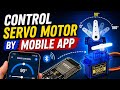 Episode 19 || Part 2 || Control SERVO motor WITH ESP32 by BYLNK APP