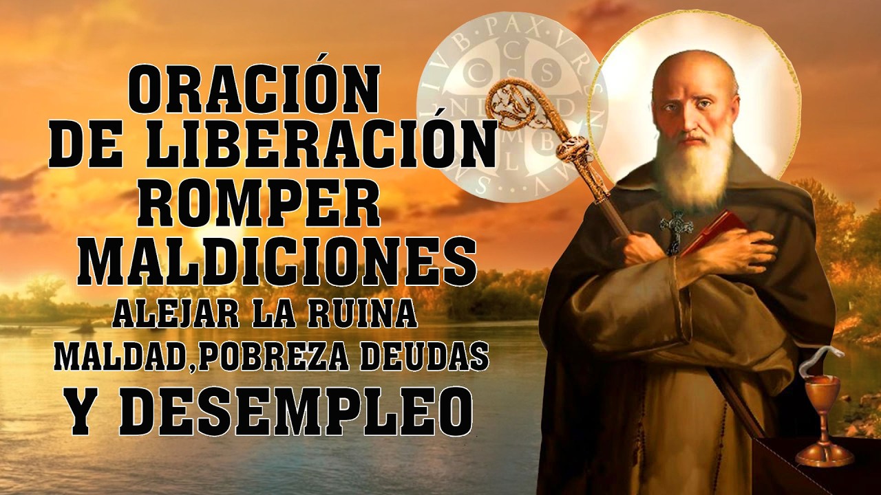 ORACION A SAN BENITO PARA EXPULSAR PROBLEMAS POBREZA, DEUDAS, DESEMPLEO, MALDAD, TRAICIONES, ENEMIGO
