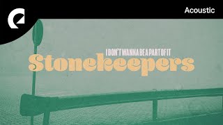 Stonekeepers Feat Astyn Turr  I Dont Wanna Be A Part Of It royalty Free 