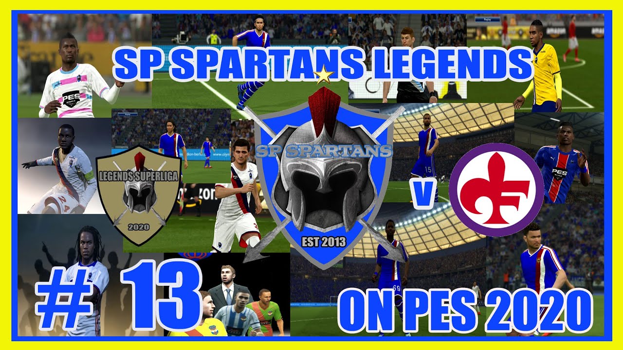 PES 2020 / SP SPARTANS LEGENDS MASTER LEAGUE SERIES # 13 v FIORENTINA LEGENDS