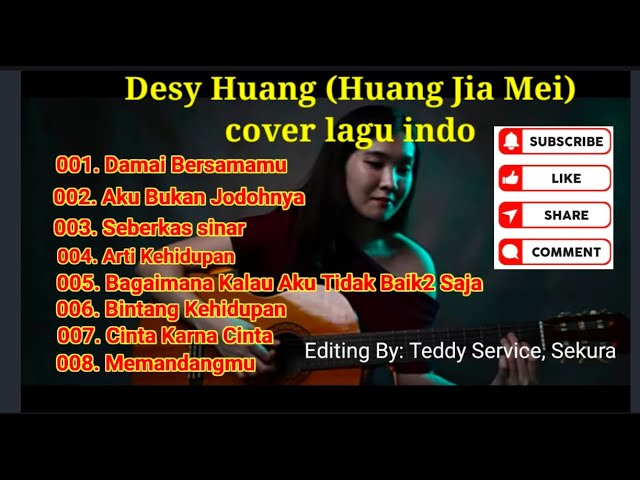 koleksi lagu indo desy huang (Huang Jia Mei) class=
