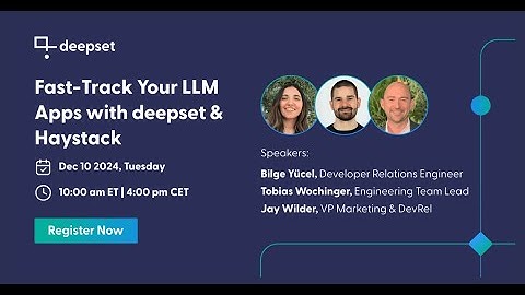 Fast-Track Your LLM Apps with deepset & Haystack