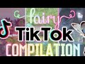 Fairy TikTok Compilation 1 Fairy TikTok Compilation 1