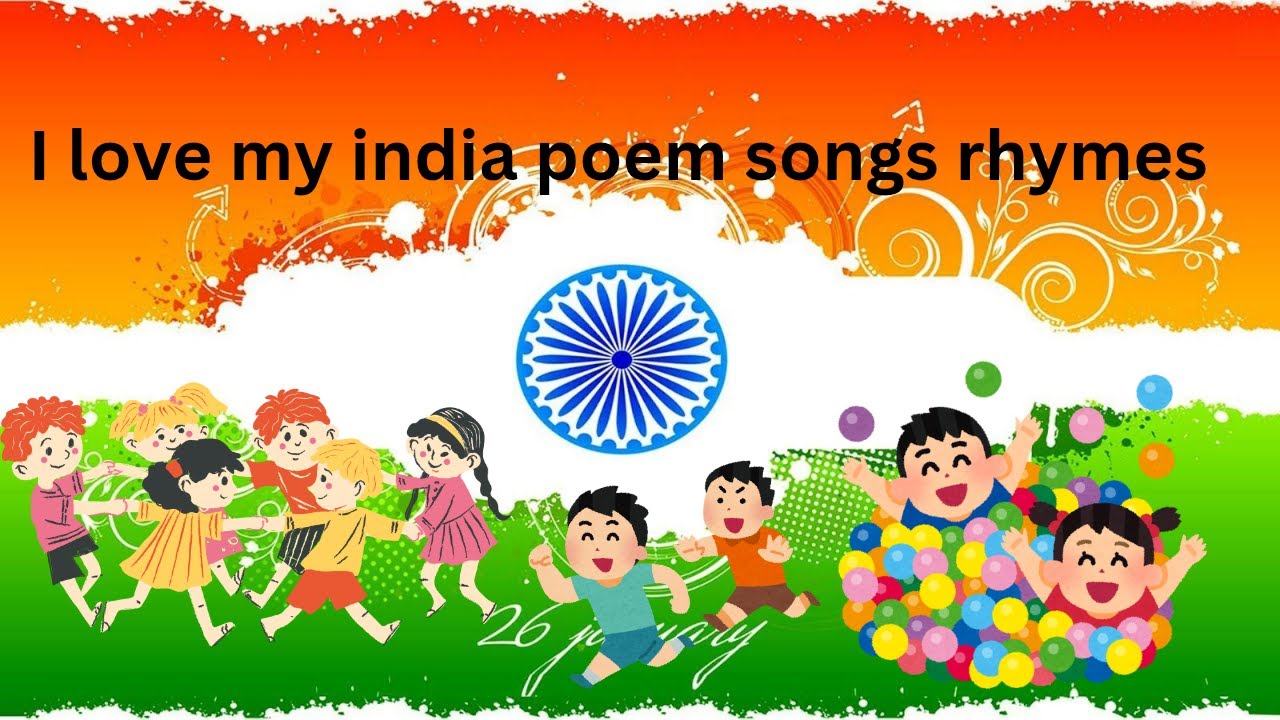 Indian State Rymes i love my india poem/republic day rhymes / republic day songs /republic ...