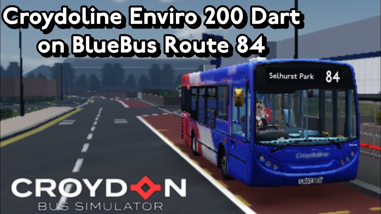 Croydoline Enviro 200 Dart on BlueBus Route 84 | Croydon Roblox 