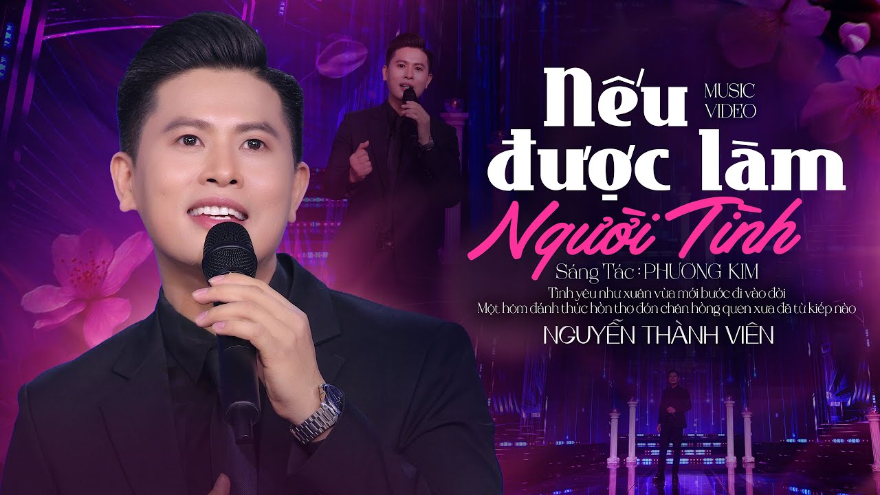 Say đắm ca khúc Nếu Được làm Người Tình - Nguyễn Thành Viên | Bài hát Cực Mê