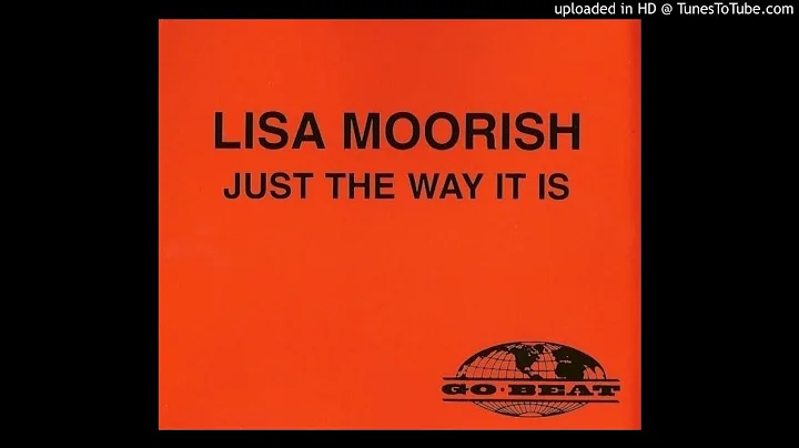 Lisa Moorish - Just The Way It Is (E-Smoove House ...