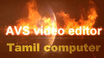 7   AVS video editor how to add super beautiful title in tamil