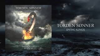 TORDEN SØNNER "Dying Kings" Premiere song 2018