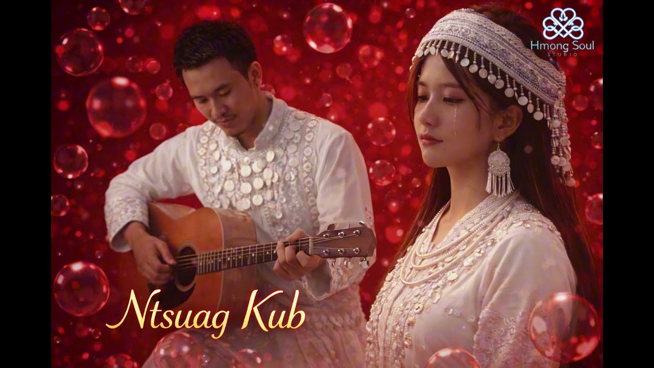 Ntsuag Kub | suab hu dua | nkauj kho siab
