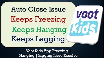 How to Fix Voot Kids Auto Close | Keeps Hanging | Freezing | Lagging Issue Solve in Android