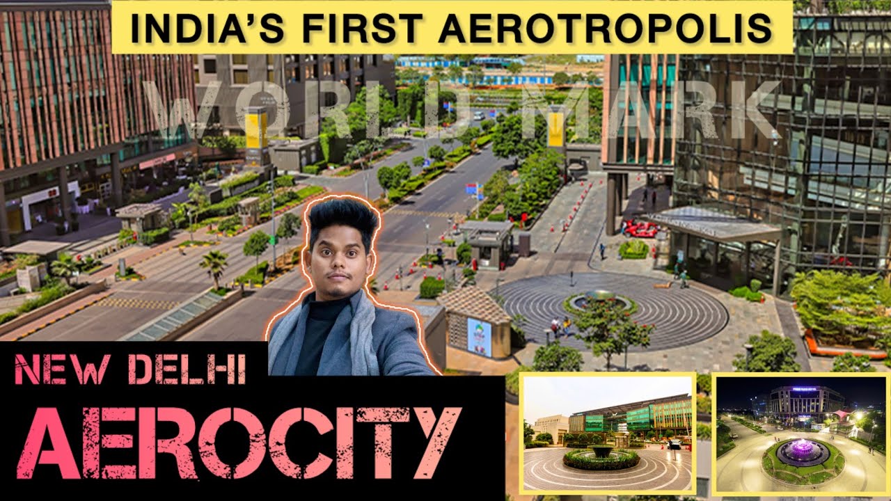 WorldMark Aerocity : Delhi | The future of India | Susil Kerketa