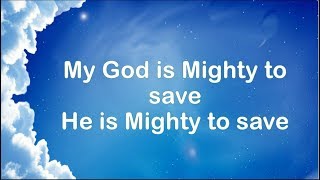 Mighty to save - Hillsong