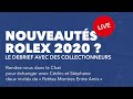 NOUVELLES ROLEX 2020 ? ROLEX SUBMARINER, DATEJUST, SKY-DWELLER - LE DEBRIEF DES COLLECTIONNEURS 😎