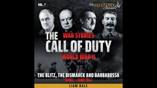 WW2; THE CALL OF DUTY Episode 7 - Audiobook with Liam Dale