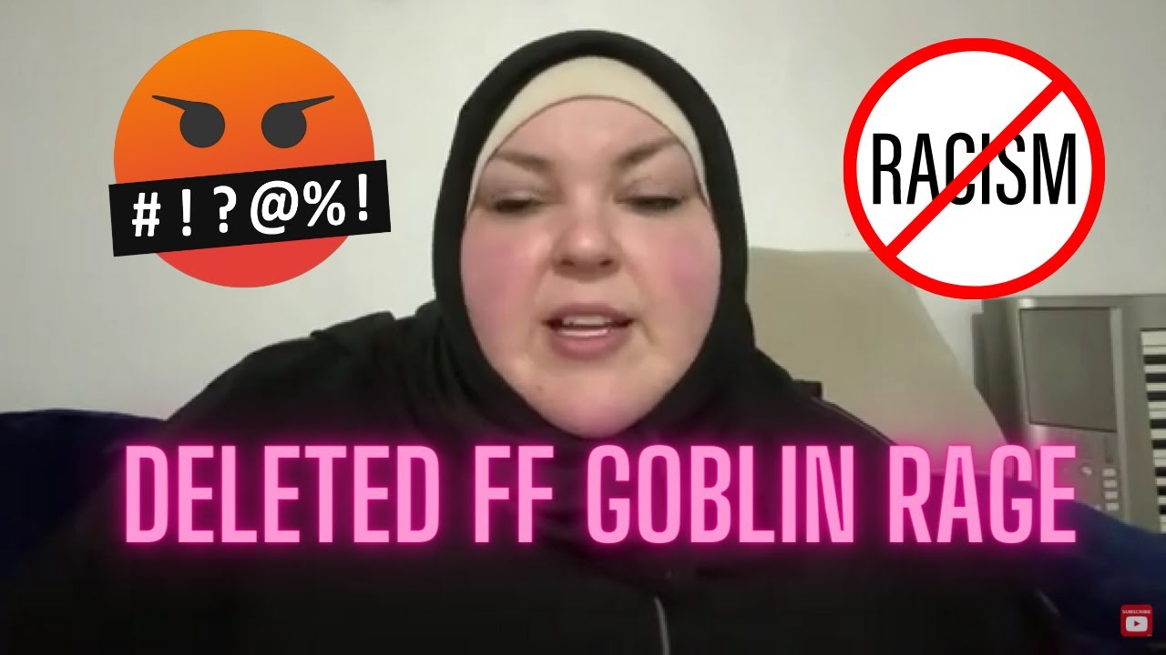 Foodies latest Deleted. FF Goblin Rage- Full Live