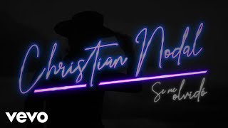 Christian Nodal - Se Me Olvidó (Lyric Video) chords