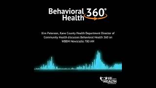 Kim Peterson, Kane County Health Dept., talks about Behavioral Health 360 mental health platform.