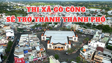 Khám phá Thị xã Gò Công Tỉnh Tiền Giang