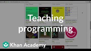 Khan Academy Computer Programming in the Classroom: Video Overview