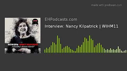Interview: Nancy Kilpatrick | WIHM11