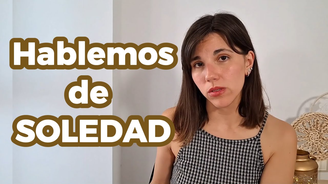 Soledad no buscada: causas de una epidemia silenciosa y cómo combatirla ...