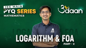 Logarithm & FOA (Part-2) | Previous Year Questions for JEE Main 2024 - Udaan PYQ Series