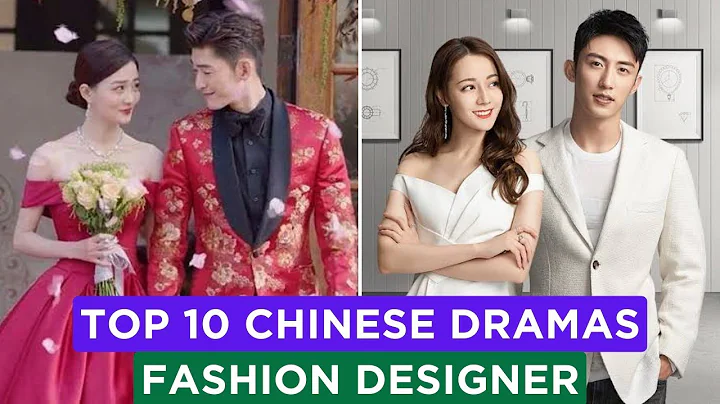 10 Best Chinese Dramas About Fashion Designer - DayDayNews